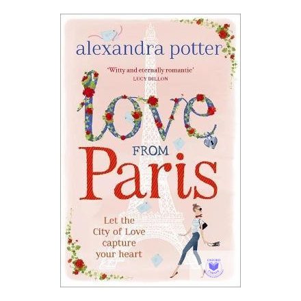 Alexandra Potter: Love From Paris