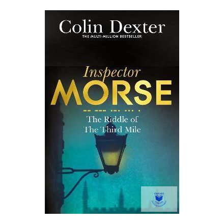 Colin Dexter: The Riddle of the Third Mile