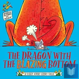 The Dragon with the Blazing Bottom