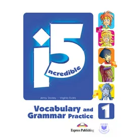 Incredible 5 1 Vocabulary & Grammar Practice (International)