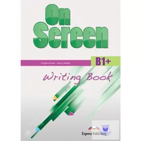 ON SCREEN B1+ WRITING BOOK REVISED (INTERNATIONAL)