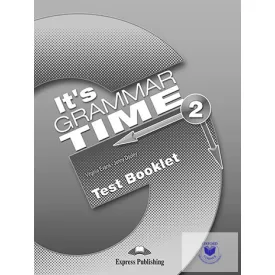 It's Grammar Time 2 Test Booklet