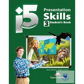 INCREDIBLE 5 3 PRESENTATION SKILLS STUDENT'S BOOK
