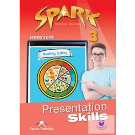 SPARK 3 PRESENTATION SKILLS TEACHER'S BOOK