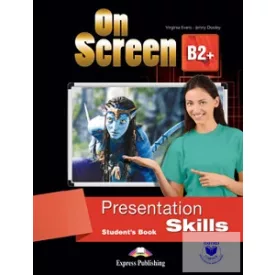   ON SCREEN B2+ PRESENTATION SKILLS STUDENT'S BOOK (INTERNATIONAL)