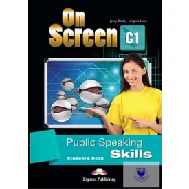 ON SCREEN C1 PUBLIC SPEAKING SKILLS STUDENT'S BOOK