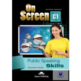 ON SCREEN C1 PUBLIC SPEAKING SKILLS TEACHER'S BOOK