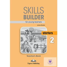   Skills Builder For Young Learners Starters 2 Teacher's Book (Revised)