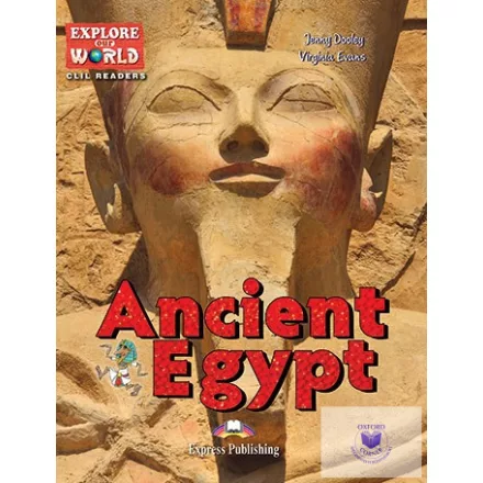 Ancient Egypt (Explore Our World) Reader With Digibook Application