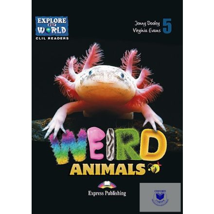 Weird Animals(Explore Our World) Reader With Digibook Application