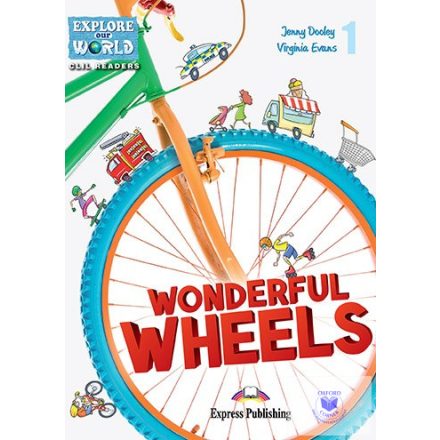 Wonderful Wheels (Explore Our World) Reader With Digibook Application