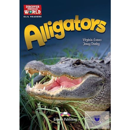 Alligators (Discover Our Amazing World) Reader With Digibook Application
