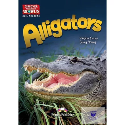 Alligators (Discover Our Amazing World) Reader With Digibook Application
