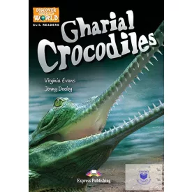   Gharial Crocodiles (Discover Our Amazing World) Reader With Digibook Application