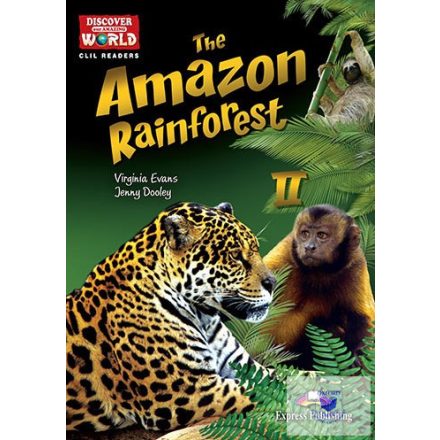 The Amazon Rainforest 2 (Discover Our Amazing World) Reader With Digibook Applic