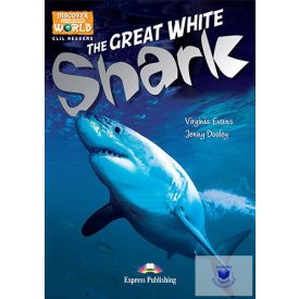   The Great White Shark (Discover Our Amazing World) Reader With Digibook App.