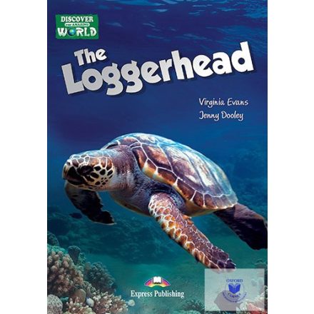 The Loggerhead (Discover Our Amazing World) Reader With Digibook Application