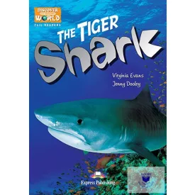   The Tiger Shark (Discover Our Amazing World) Reader With Digibook Application