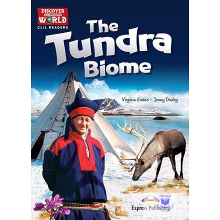 The Tundra Biome (Discover Our Amazing World) Reader With Digibook Application