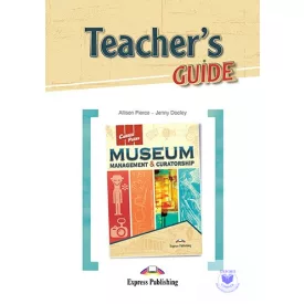   Career Paths Museum Management & Curatorship (Esp) Teacher's Guide
