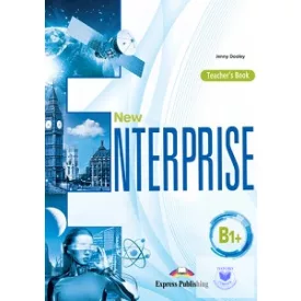 NEW ENTERPRISE B1+ TEACHER'S BOOK (INTERNATIONAL)