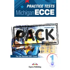   Practice Tests For The Michigan ECCE 1 For The Revised 2021 Exam Student's Book
