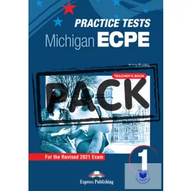   Practice Tests Michigan ECPE 1 For The Revised 2021 Exam Teacher's Book Digibook