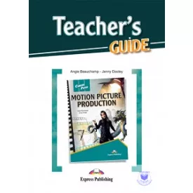   CAREER PATHS MOTION PICTURES PRODUCTION (ESP) TEACHER'S GUIDE