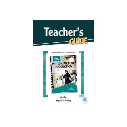CAREER PATHS MOTION PICTURES PRODUCTION (ESP) TEACHER'S GUIDE