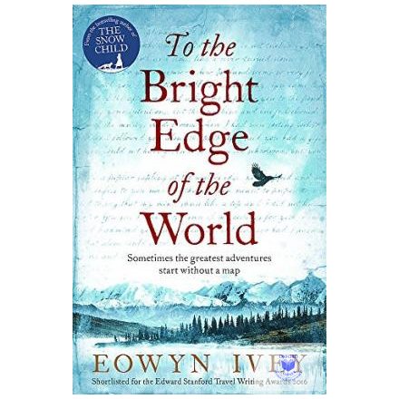 To The Bright Edge Of The World