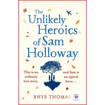 Thomas Rhys: The Unlikely Heroics of Sam Holloway