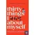 Thirty Things I Love About Myself