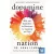Dopamine Nation: Why our Addiction to Pleasure is Causing us Pain