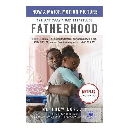 Fatherhood-A Memoir of Loss & Love