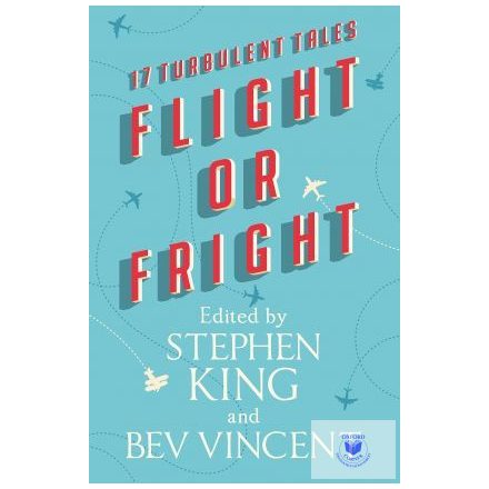 Flight Or Fright (Antológia)
