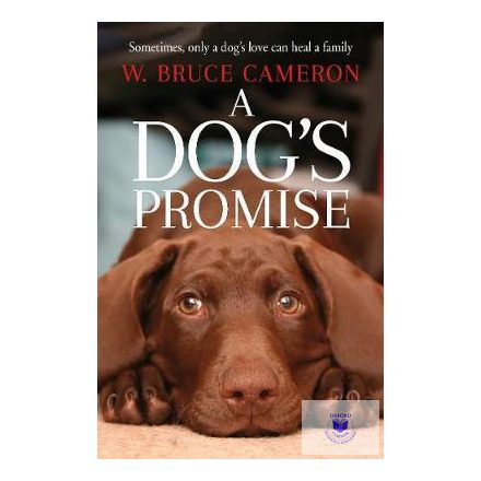 W. Bruce Cameron: A Dog's Promise