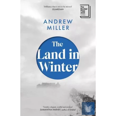The Land in Winter: Shortlisted for the Booker Prize 2025