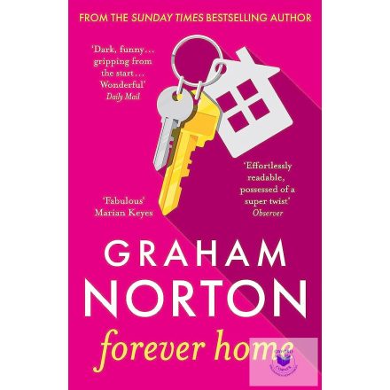 Forever Home: Graham Norton'S Darkly Comic Novel