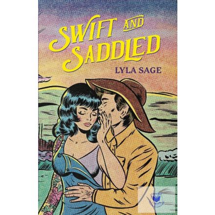 Swift and Saddled (Rebel Blue Ranch Series, Book 2)