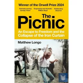  The Picnic: The true story of the greatest border breach in Cold War history