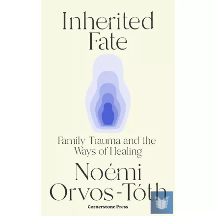 Inherited Fate: Family trauma and the ways of healing
