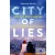 City of Lies - Love, Sex, Death and the Search for Truth in Tehran