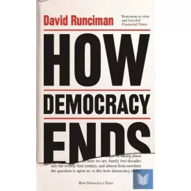 How Democracy Ends
