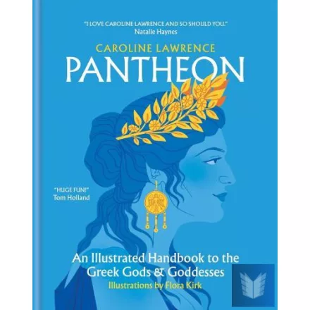 Pantheon: An Illustrated Handbook to the Greek Gods and Goddesses