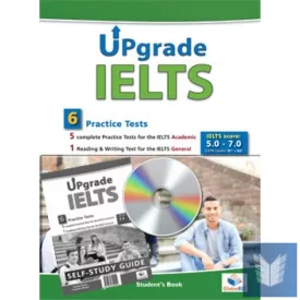   UPGRADE IELTS - 5 IELTS Academic Tests & 1 IELTS General Test Self-Study Edition