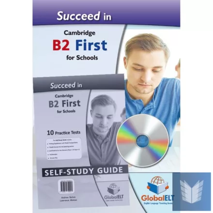 Succeed in B2 First for Schools - 10 Practice Tests - Self-Study Edition