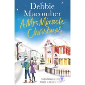 A Mrs Miracle Christmas (A Christmas Novel)