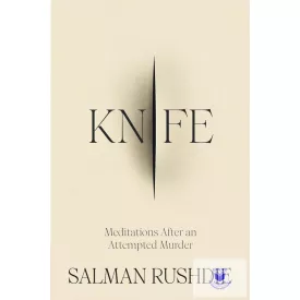 Knife: Meditations After an Attempted Murder