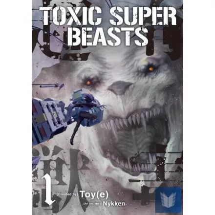 Toxic Super Beasts (Volume 1)