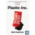 Plastic Inc: Big Oil, Big Money and The Plan To Trash Our Future